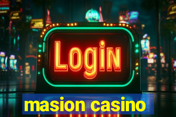 masion casino