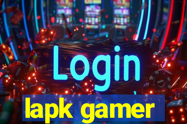 lapk gamer