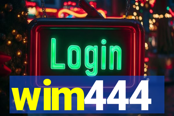 wim444