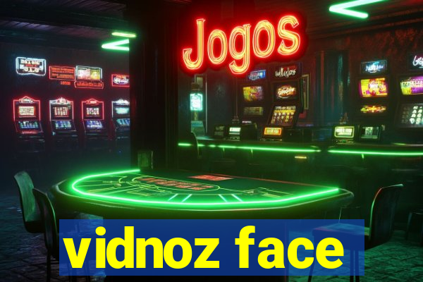 vidnoz face