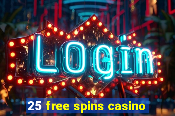 25 free spins casino