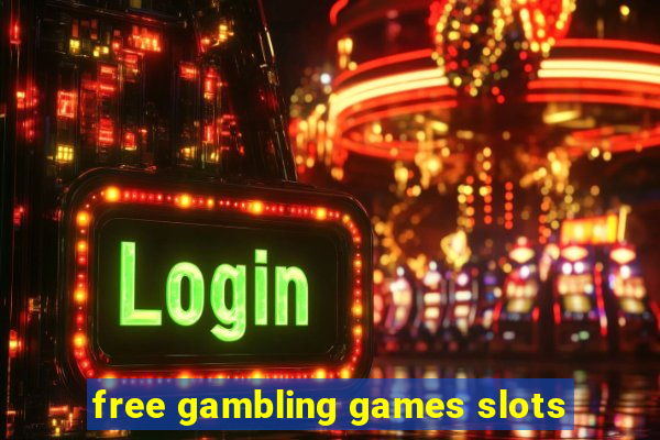 free gambling games slots