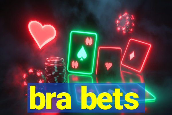 bra bets