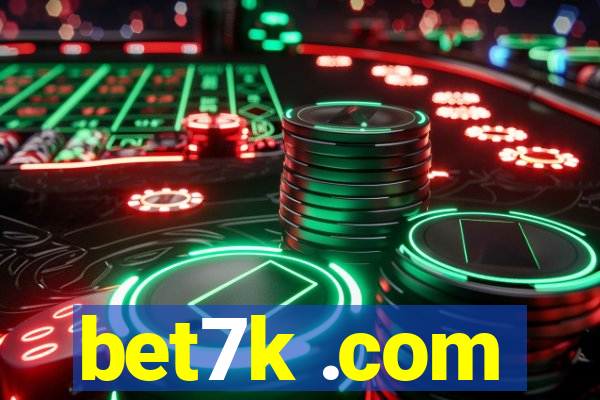 bet7k .com