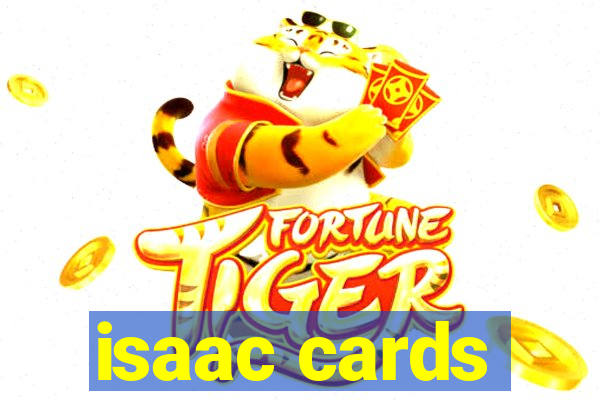 isaac cards