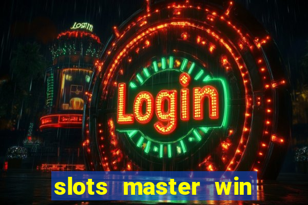 slots master win real money