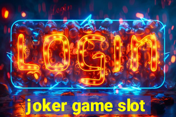 joker game slot