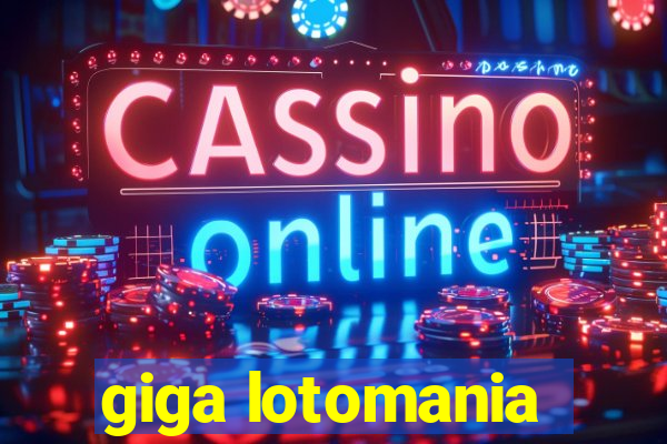 giga lotomania