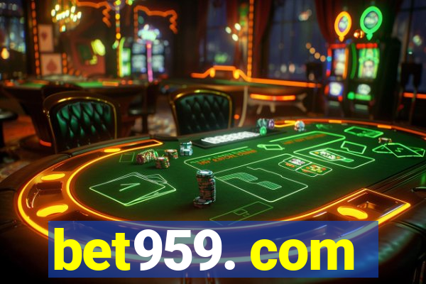 bet959. com