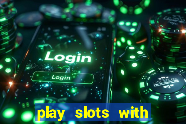 play slots with real money