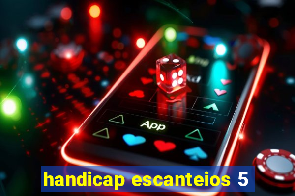 handicap escanteios 5