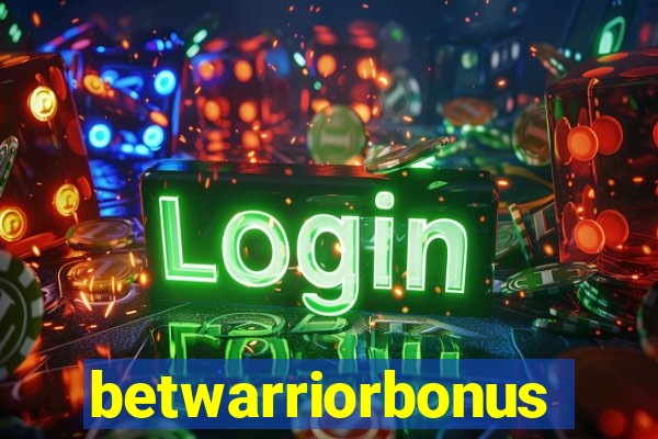 betwarriorbonus