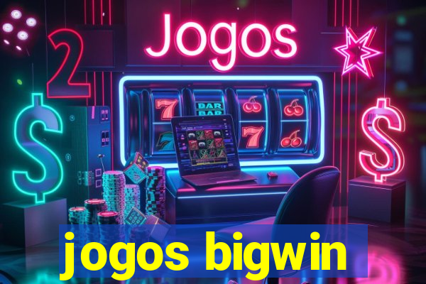 jogos bigwin