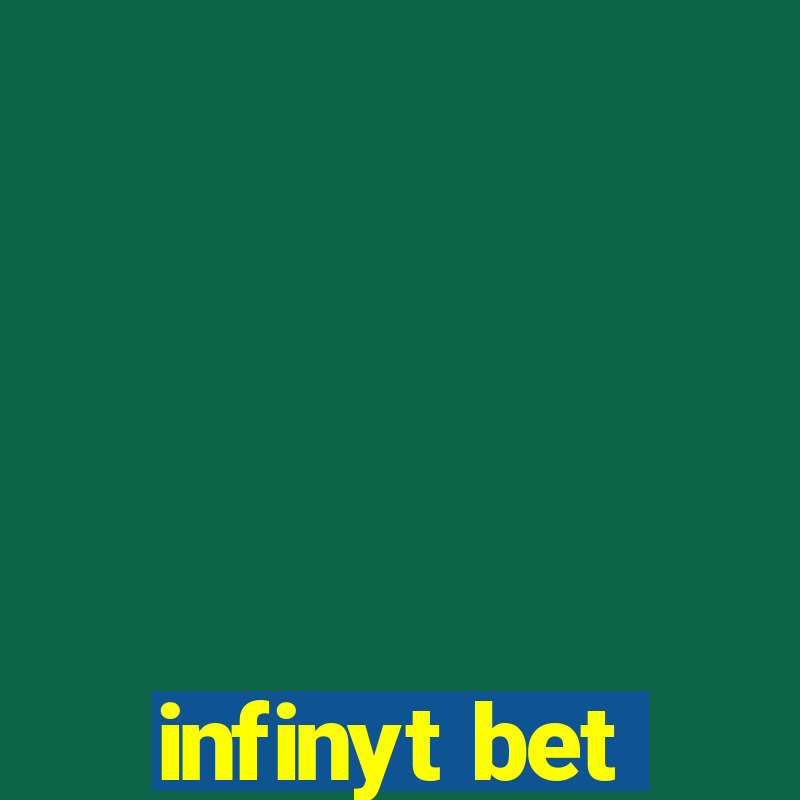 infinyt bet