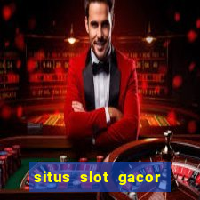 situs slot gacor pasti menang