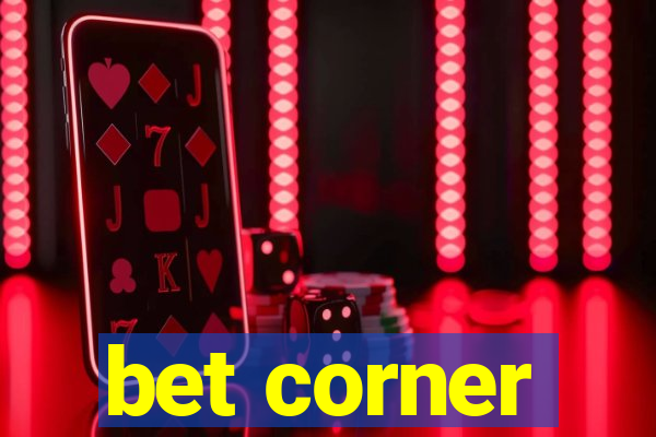 bet corner