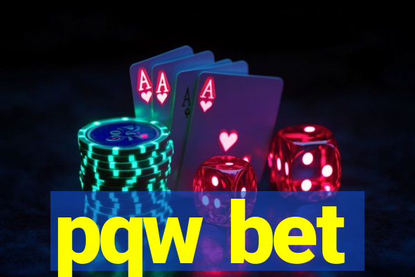 pqw bet