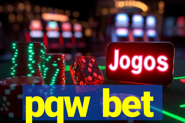 pqw bet