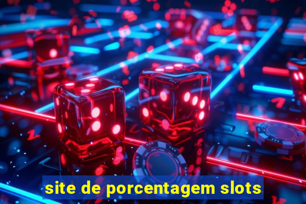 site de porcentagem slots