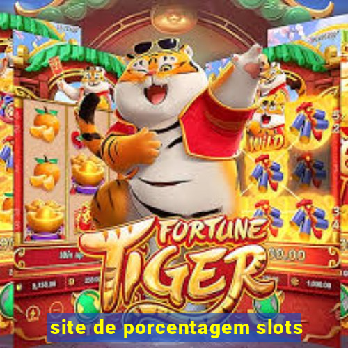 site de porcentagem slots