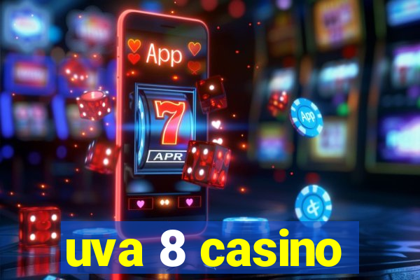 uva 8 casino