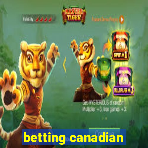 betting canadian