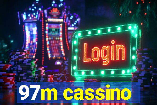 97m cassino