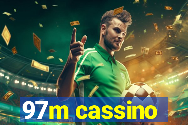 97m cassino