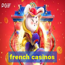 french casinos