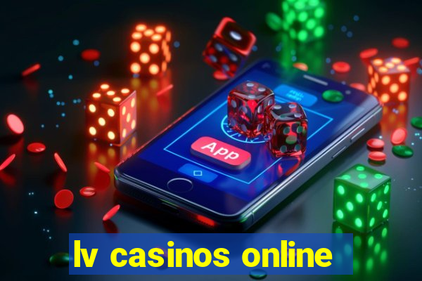 lv casinos online