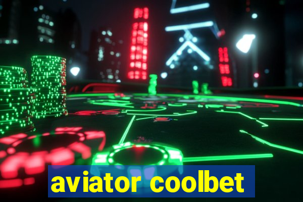 aviator coolbet