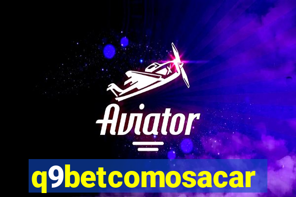 q9betcomosacar