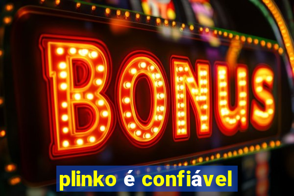 plinko é confiável