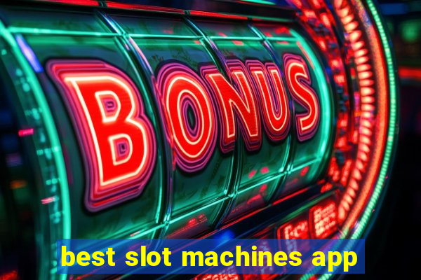 best slot machines app