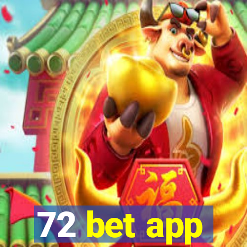 72 bet app