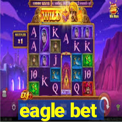 eagle bet