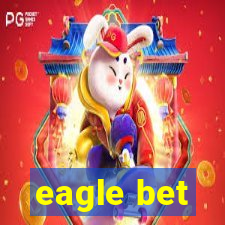 eagle bet