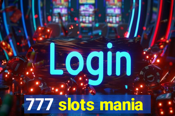 777 slots mania