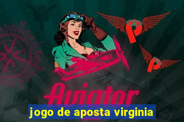 jogo de aposta virginia