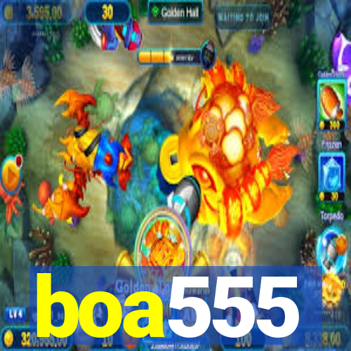 boa555