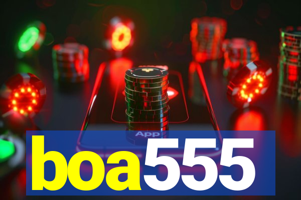 boa555