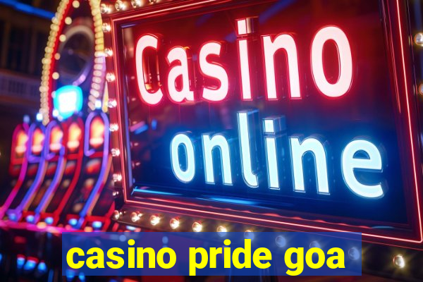 casino pride goa