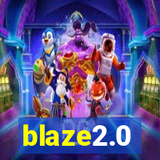 blaze2.0