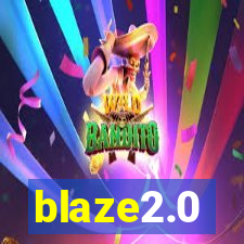 blaze2.0