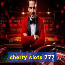 cherry slots 777