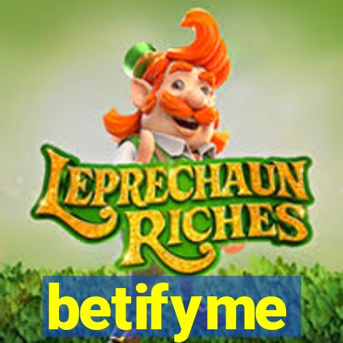 betifyme