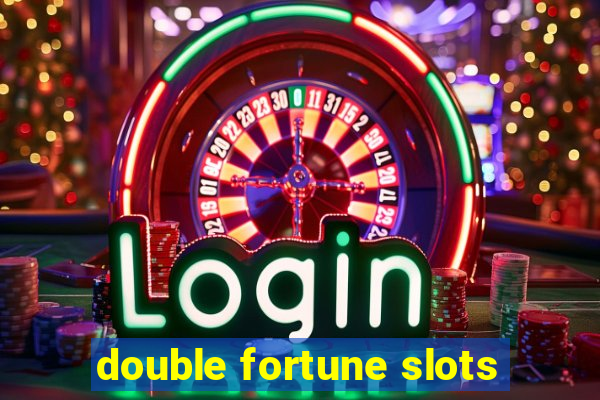 double fortune slots