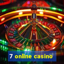 7 online casino