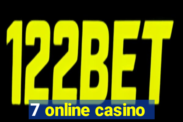 7 online casino