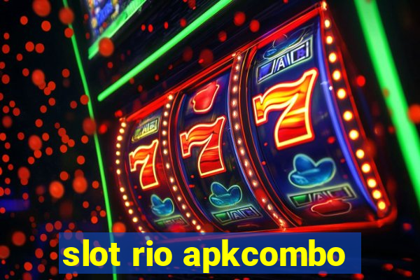 slot rio apkcombo